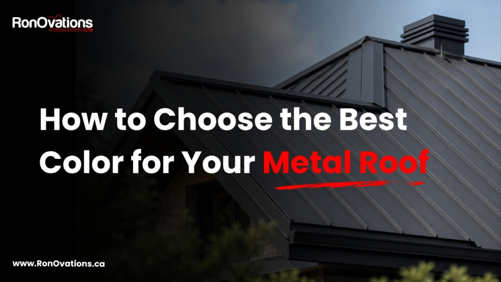 Best Color for a Metal Roof in Ontario