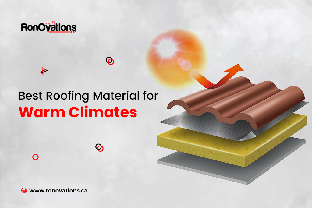 Best Roofing Materials for Warm Climates RonOvations