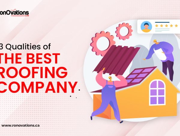 13 Qualities of The Best Roofing Company