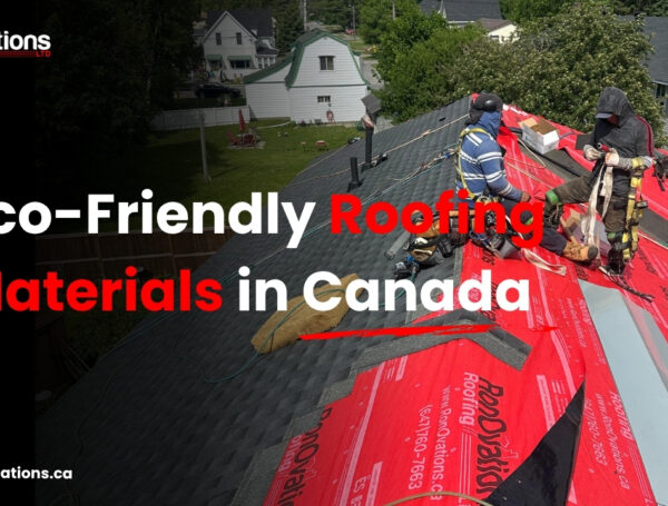 Eco-Friendly Roofing Materials Canada: Honest Roofer Review