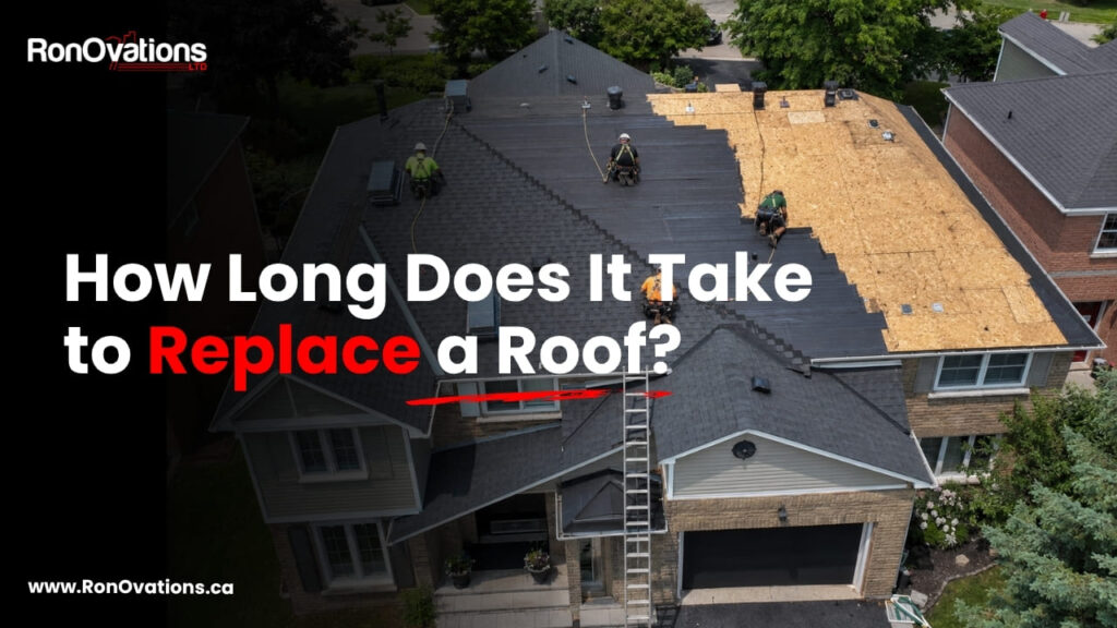How long does it take to replace a roof on a Canadian home