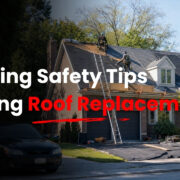 Roofing Safety Tips During Roof Replacement
