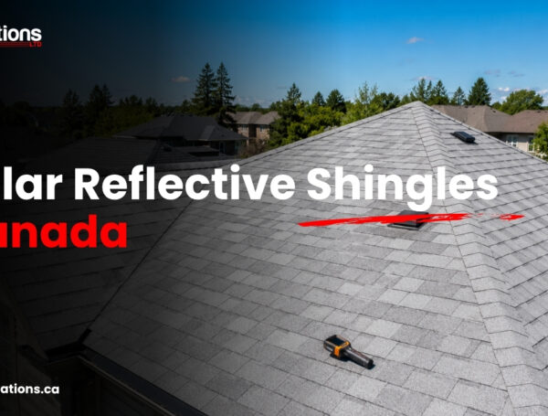Solar Reflective Shingles Canada: Field Test Results From an Ontario Roof
